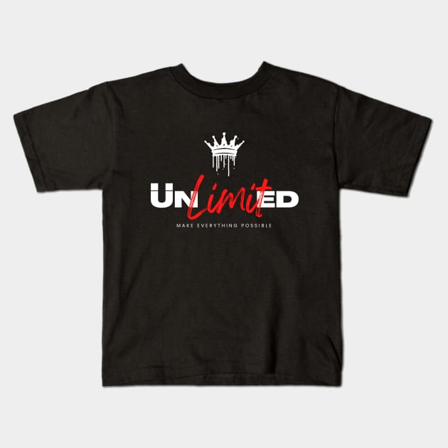 Unlimited Love, Power. Make everything possible Kids T-Shirt by RoyaltyDesign